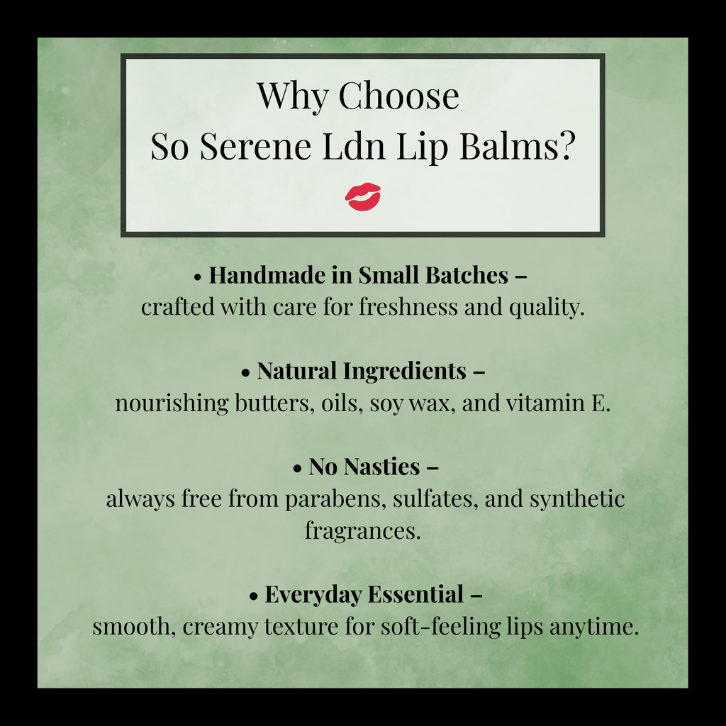 Promotional text for So Serene Ldn Lip Balms on a green background