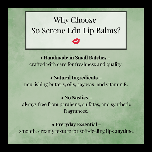 Promotional text for So Serene Ldn Lip Balms on a green background